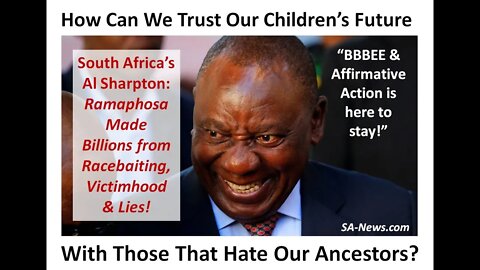 Dramaphosa's Lies: SA Whites to Blame for Domestic Violence & George Floyd! BBBEE & AA Defines SA!