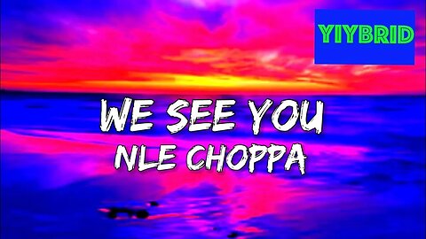 NLE Choppa - We See You (Lyrics) “Funky Town Remix” Tik Tok Trending