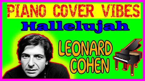 Leonard Cohen - Hallelujah (Piano Cover)