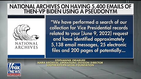 National Archives Admits It Has 5,400 Biden Pseudonym Emails From Vice Presidency: Fox News