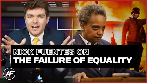 The Failure Of Equality - Nick Fuentes