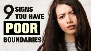 9 Signs You Have Poor Boundaries