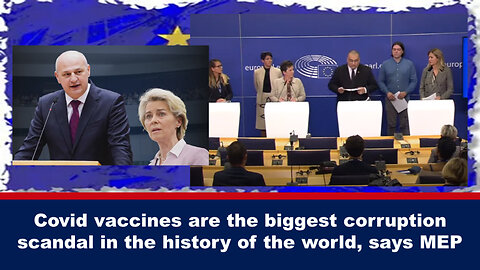 Covid Vaccines Are The Biggest Corruption Scandal In The History Of The World, says MEP