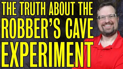 🔴The Truth About the Robber's Cave Experiment