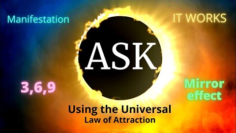 ASK THE UNIVERSE! -Use the Belief Method, 3.6.9 manifest what you wish #universallawofattraction