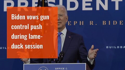 Biden vows gun control push during lame-duck session