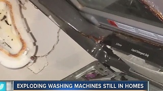 Exploding washing machines still in homes