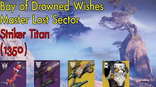 Destiny 2 | Bay of Drowned Wishes | Master Lost Sector | Solo Flawless | Titan |