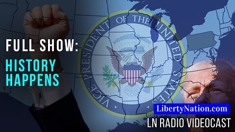 The Most Significant Week in Politics? – Full Episode – LN Radio