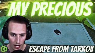 My Precious LEDX Reaction - Escape From Tarkov