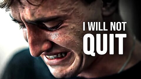 I WILL NOT QUIT