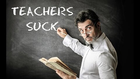 Teachers That Suck (Old Video, Minarchist)