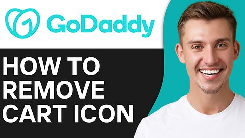 HOW TO REMOVE CART ICON FROM GODADDY WEBSITE