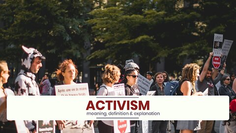 What is ACTIVISM?