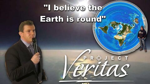 [DITRH] Project Veritas - "The Earth is Round" [Mar 11, 2022]