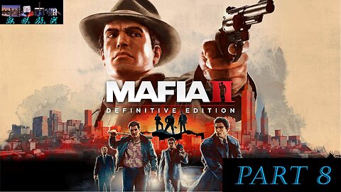 Mafia II - Playthrough 8