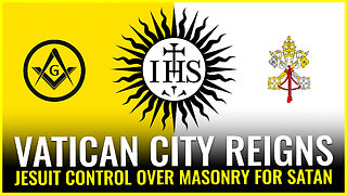 VATICAN CITY REIGNS: Jesuit control over masonry for Satan