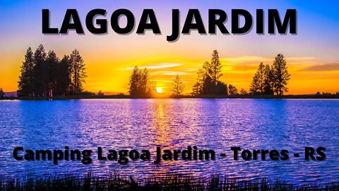 ⛺ LAGOA JARDIM - Praia de Itapeva - Camping Lagoa Jardim - Torres/RS #turismo #torres #camping