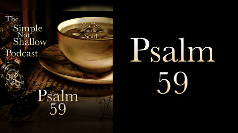 Psalm 59: An Unexpected Twist
