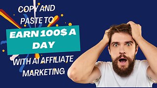 Copy Paste To Earn 100 Day With AI Affiliate Marketing