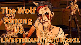 Part 2 // The Wolf Among Us // LIVESTREAM // 09/08/2021