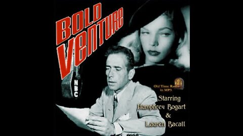 Bold Venture - "Deadly Merchandise" (1951) Humphrey Bogart & Lauren Bacall