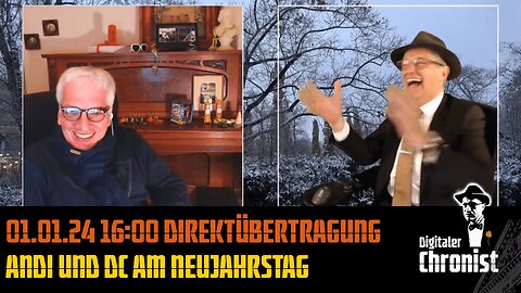 Aufzeichnung vom 01.01.24 Direktübertragung - Andi und DC am Neujahrstag