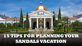 15 Tips for Planning Your Sandals Vacation