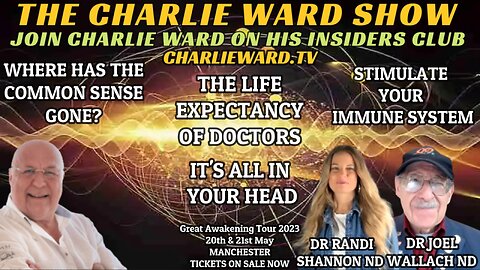 THE LIFE EXPECTANCY OF DOCTORS WITH DR RANDI SHANNON ND, DR JOEL WALLACH ND & CHARLIE WARD