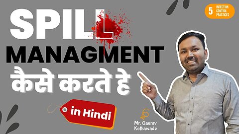 Spill Management in Hindi | How to Clean Blood Spill | Blood & Body Fluid | in Hospital