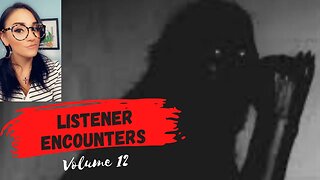 Listener Encounters (Volume 12)
