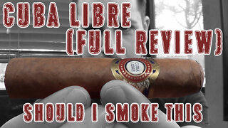 Cuba Libre (Full Review) - Should I Smoke This