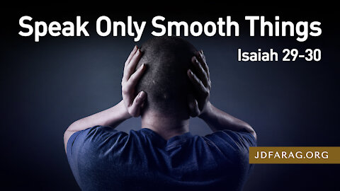 JD Farag Isaiah 29-30 Speak only Smooth Things 15 juli 2021 [Dutch Subtitle Generated]