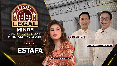 LIVE: Batas tungkol sa Estafa - Pinoy Legal Minds | October 21, 2023