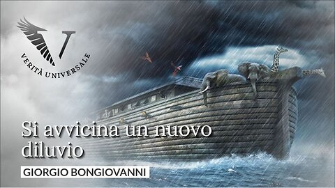 Si avvicina un nuovo diluvio - Giorgio Bongiovanni
