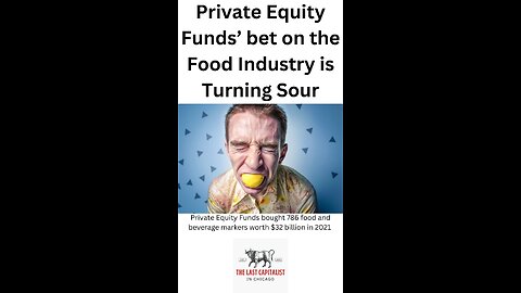 Private Equity Funds’ bet on the Food Industry is Turning Sour