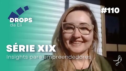 Drops #110 - Série: Insigts para empreendedores - Economia circular e sustentabilidade