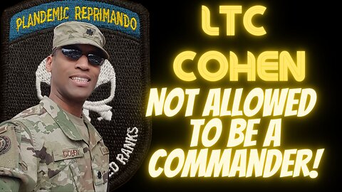 62. Commanders Call Part IV, LTC Allen Cohen.