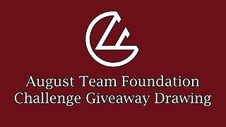 August Team Foundation Challenge Giveaway Drawing