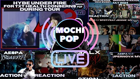 MOCHiPOP Live Replay | TXT | aespa | XG | New K-Dramas | IVE | NewJeans