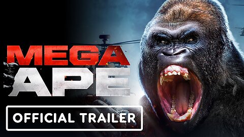 Mega Ape - Official Trailer