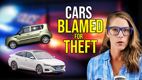 Cities blame cars for theft, sue Hyundai & Kia || Dave Collum