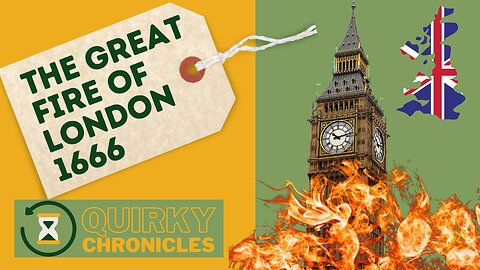 The Great Fire of London: Flames, Folly, and the Fiery Tale of Destruction