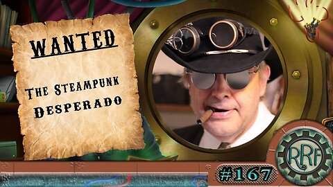 Radio Retrofuture 167 - Getting into Steampunk with the Steampunk Desperado