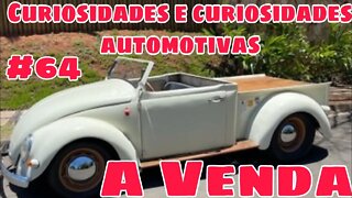 Ep.64 Curiosidades e Bizarrices Automotivas A VENDA Oliveira Isaias