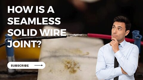 How Seamless Soild Wire Joining