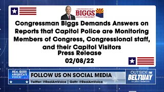 Rep. Andy Biggs on Capitol Police Spying on Congressional Offices
