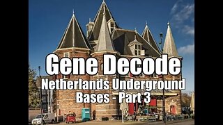 Gene Decode - Netherlands Underground Bases - Part 3 - SATANISM, ADRENOCHROME HARVESTING & D.U.M.B.s