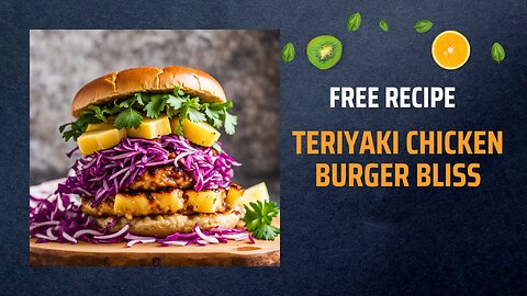 Free Teriyaki Chicken Burger Bliss Recipe 🍔🥢