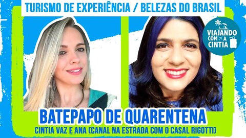 Turismo de Experiência / Belezas do Brasil - Podcast 25 - Viajando com a Cintia